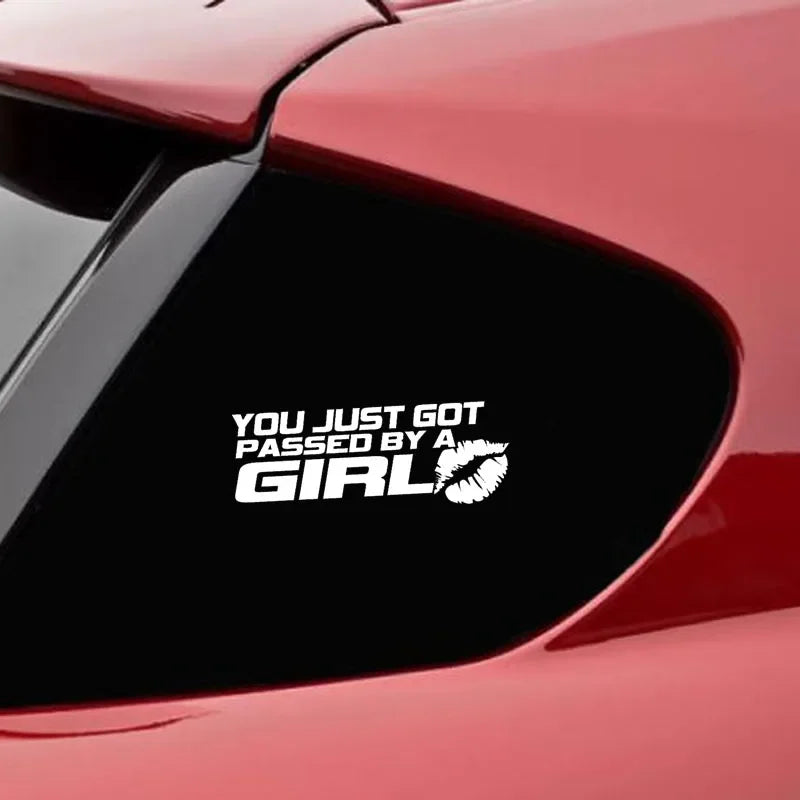 "You Just Got Passed By A Girl" Car Sticker