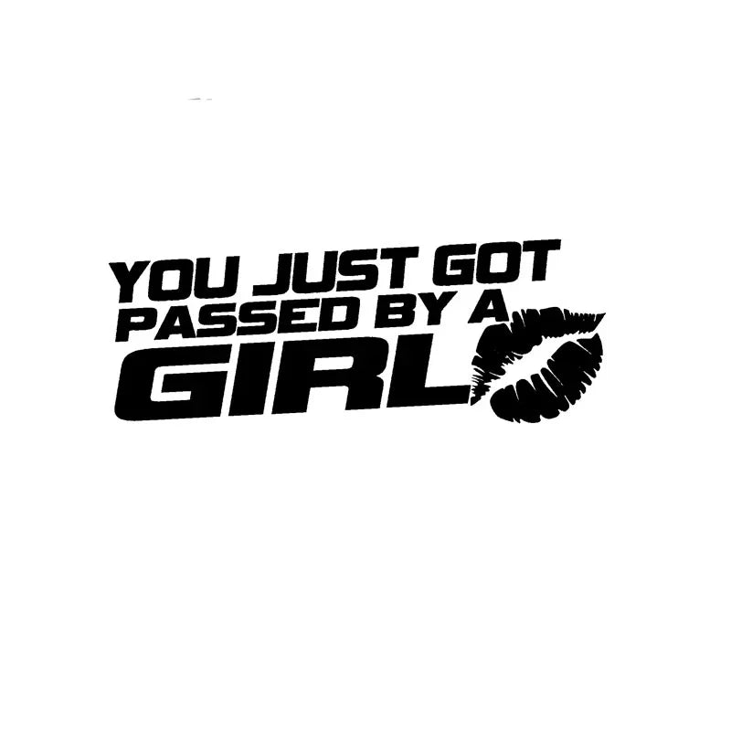 "You Just Got Passed By A Girl" Car Sticker