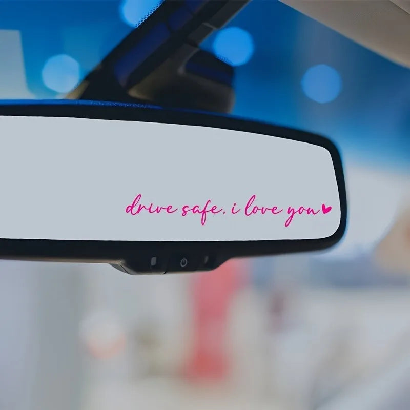 "Drive Safe, I Love You" Car Sticker